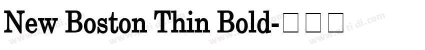New Boston Thin Bold字体转换